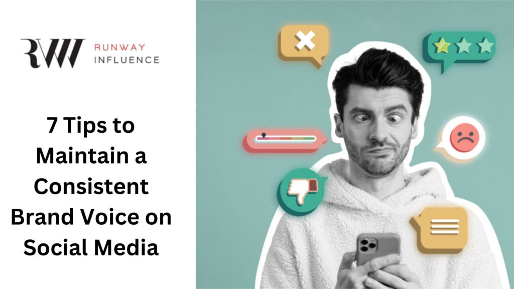 7 tips to maintain a consistent brand voice on social media